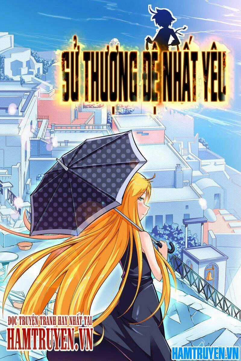 Sử Thượng Đệ Nhất Yêu Chapter 15 trang 1