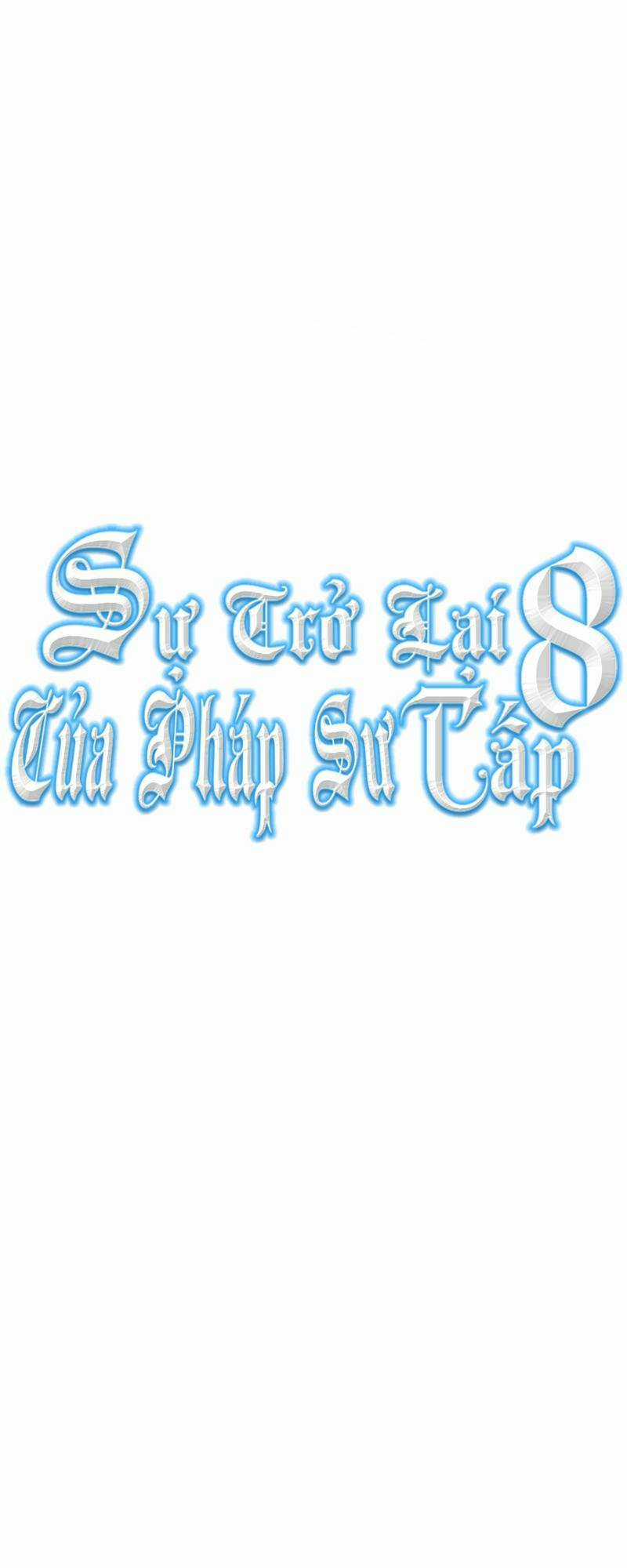 Sự Trở Lại Của Pháp Sư Cấp 8 Chapter 54 trang 10