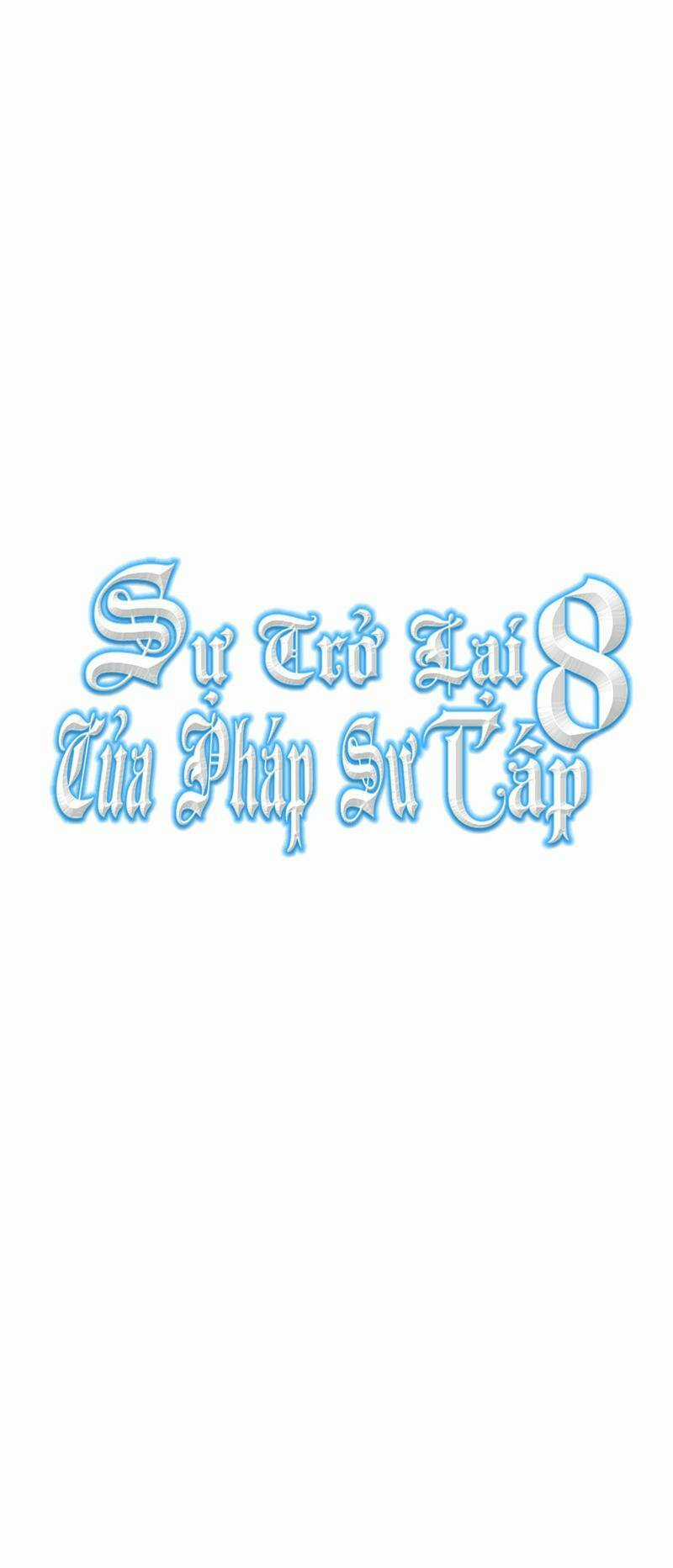 Sự Trở Lại Của Pháp Sư Cấp 8 Chapter 56 trang 15