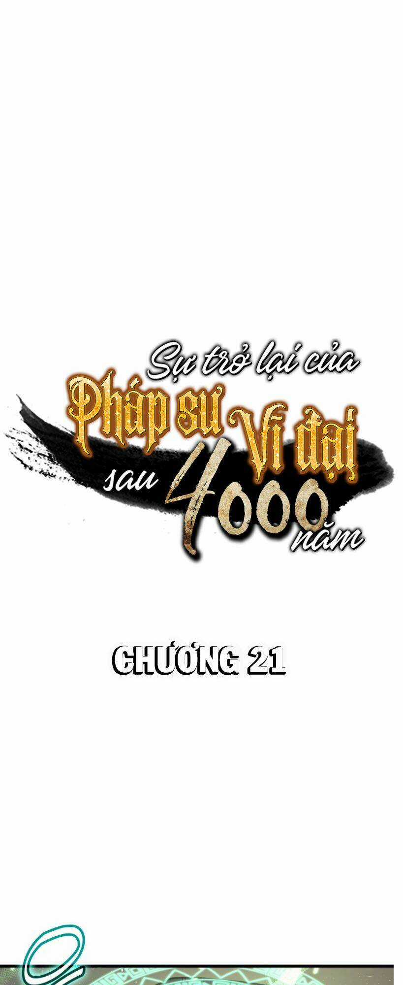 Sự Trở Lại Của Pháp Sư Vĩ Đại Sau 4000 Năm Chapter 21 trang 0