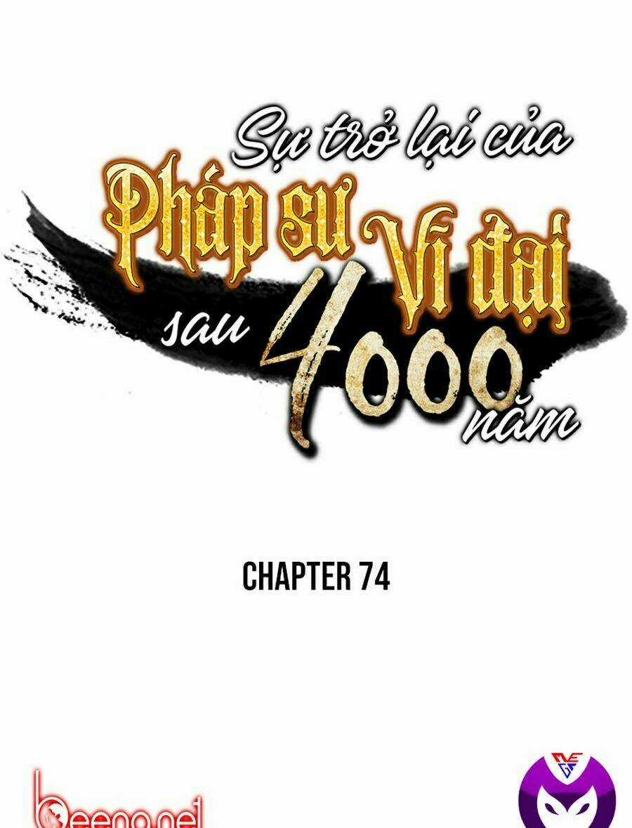 Sự Trở Lại Của Pháp Sư Vĩ Đại Sau 4000 Năm Chapter 74 trang 0
