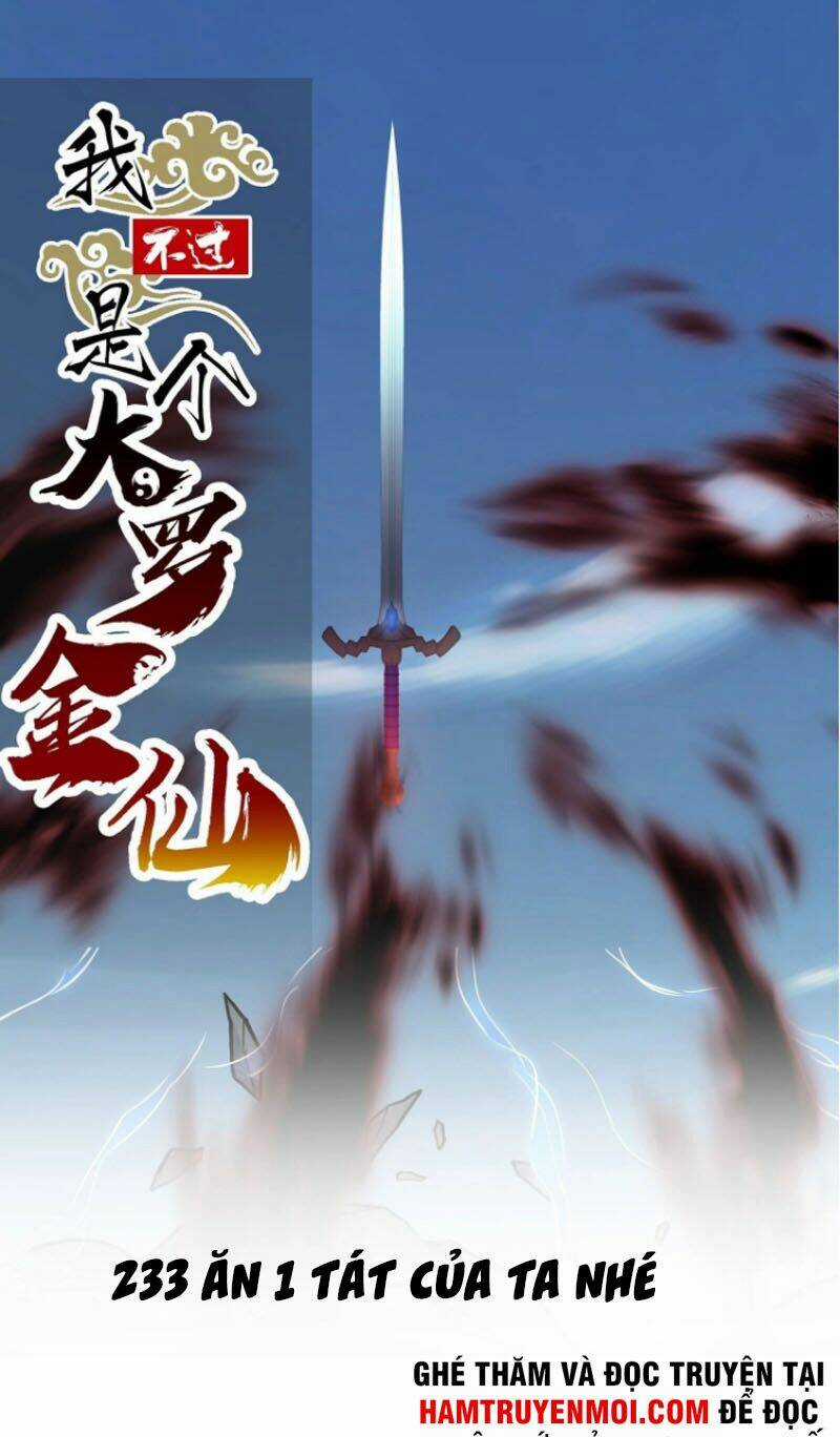 Ta Chẳng Qua Là Một Đại La Kim Tiên Chapter 233 trang 0