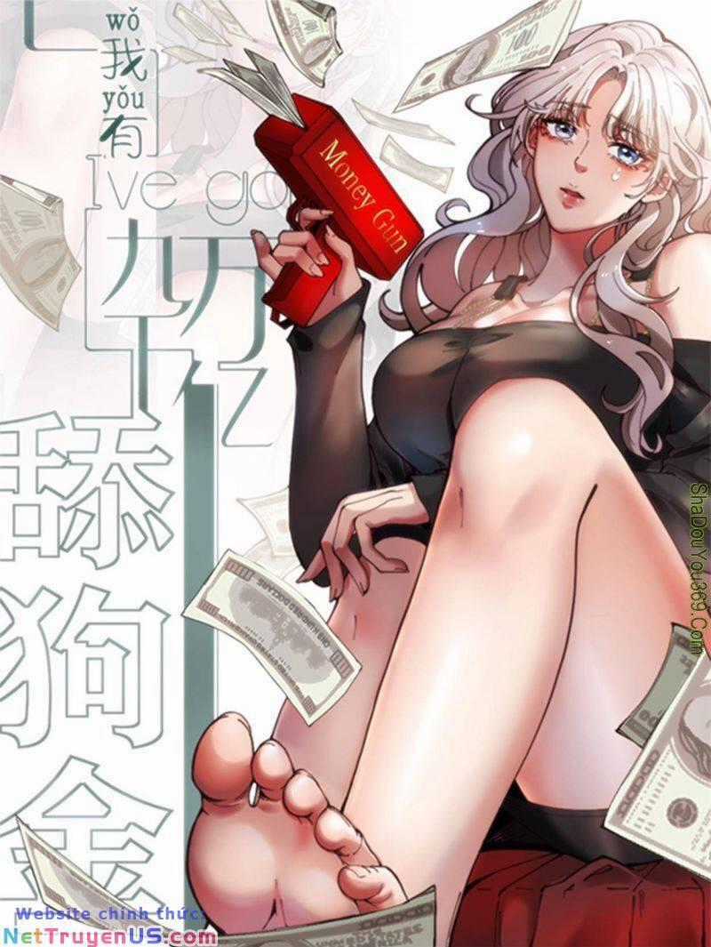 Ta Có 90 Tỷ Tiền Liếm Cẩu! Chapter 2.2 trang 1