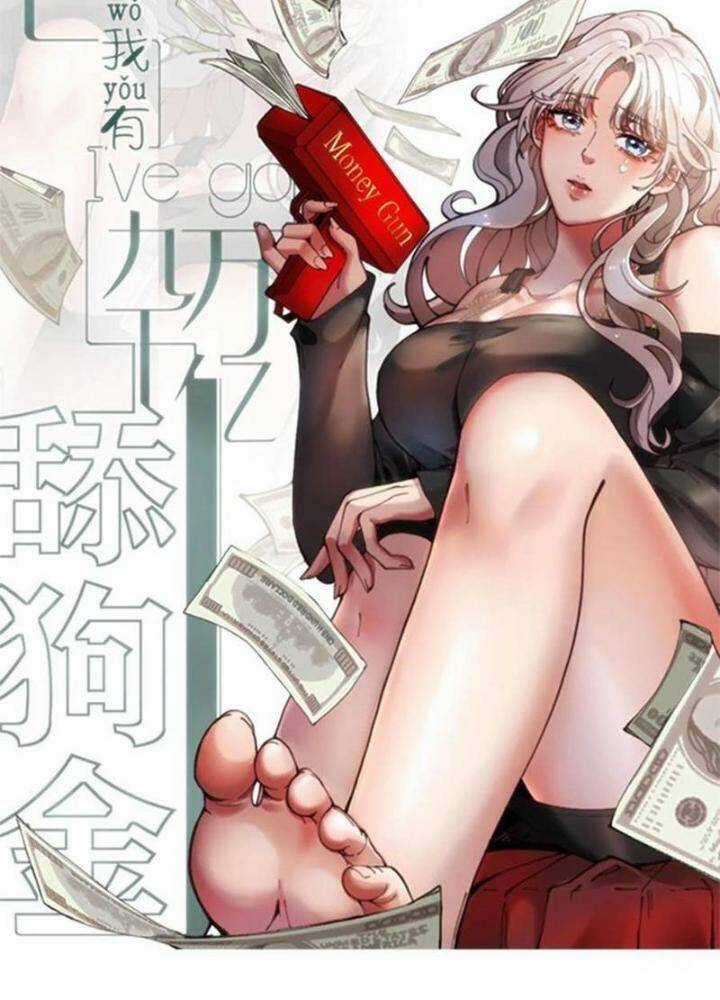 Ta Có 90 Tỷ Tiền Liếm Cẩu! Chapter 25 trang 0