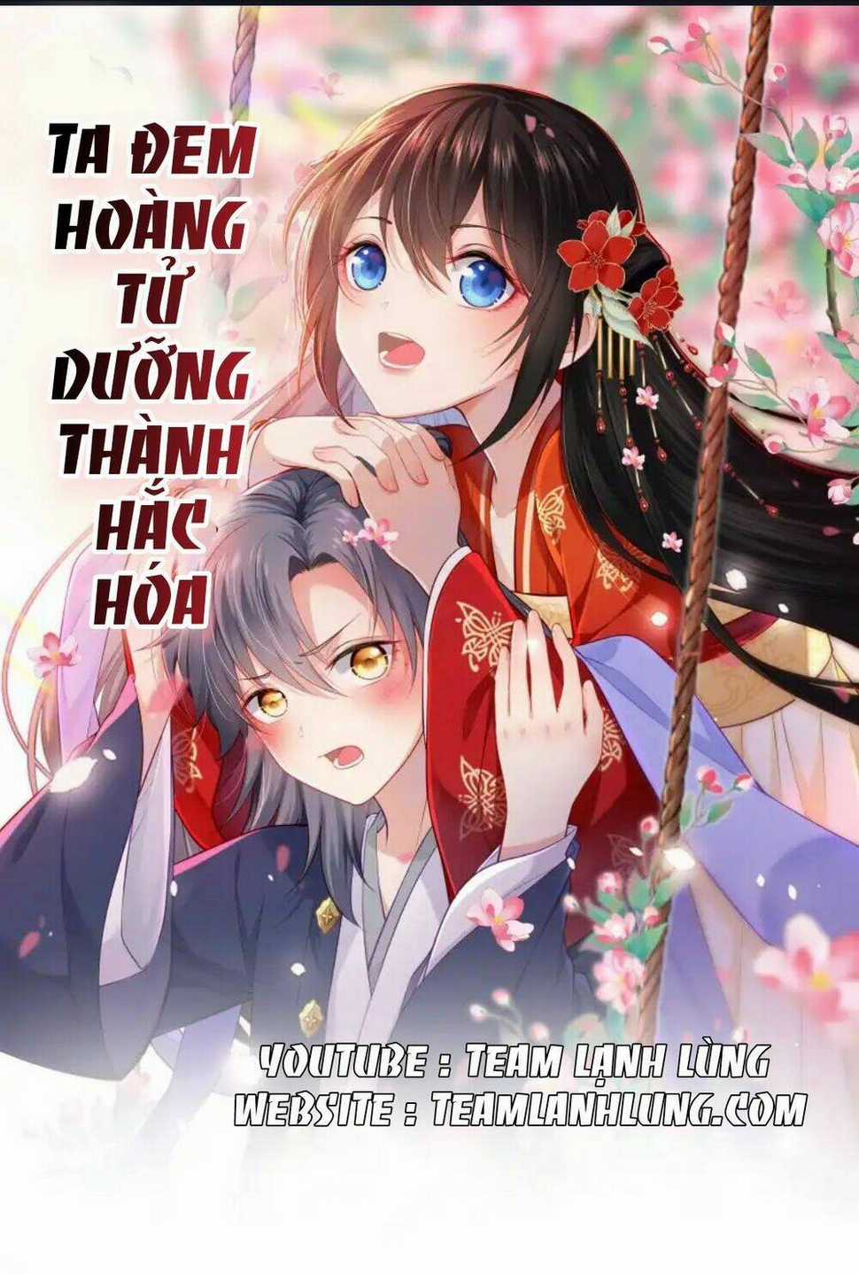Ta Đem Hoàng Tử Dưỡng Thành Hắc Hóa Chapter 7 trang 0