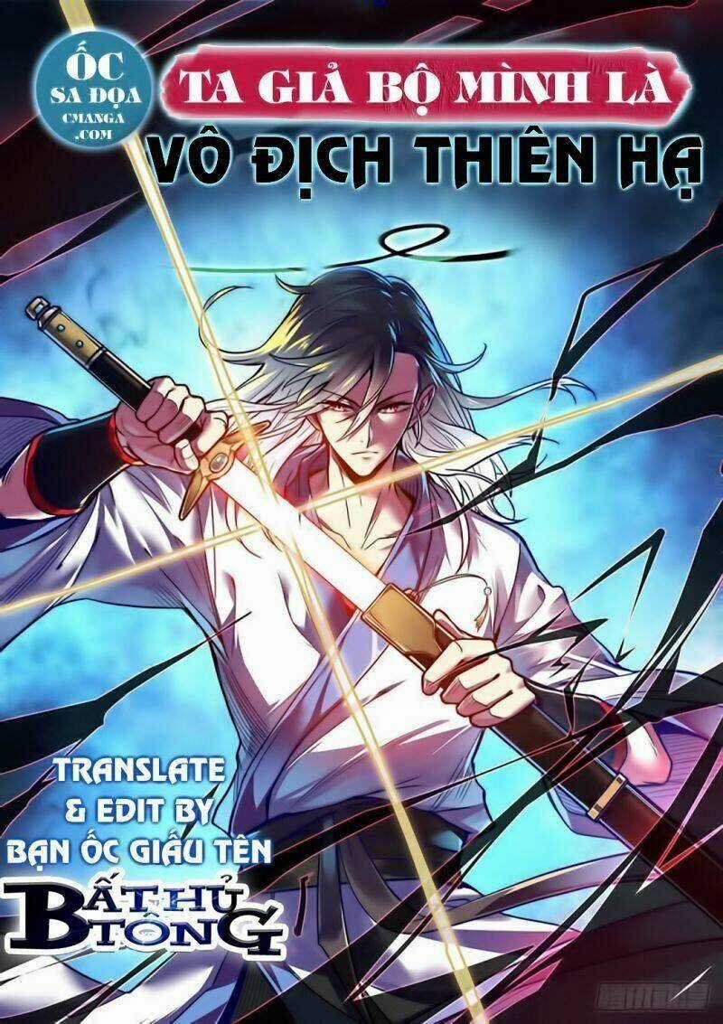 Ta Giả Bộ Là Vô Địch Thiên Hạ Chapter 1 trang 0