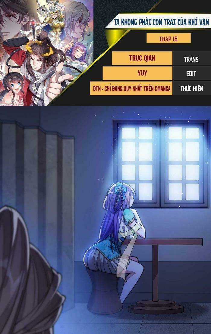 Ta Không Phải Con Cưng Của Khí Vận Chapter 16 trang 0