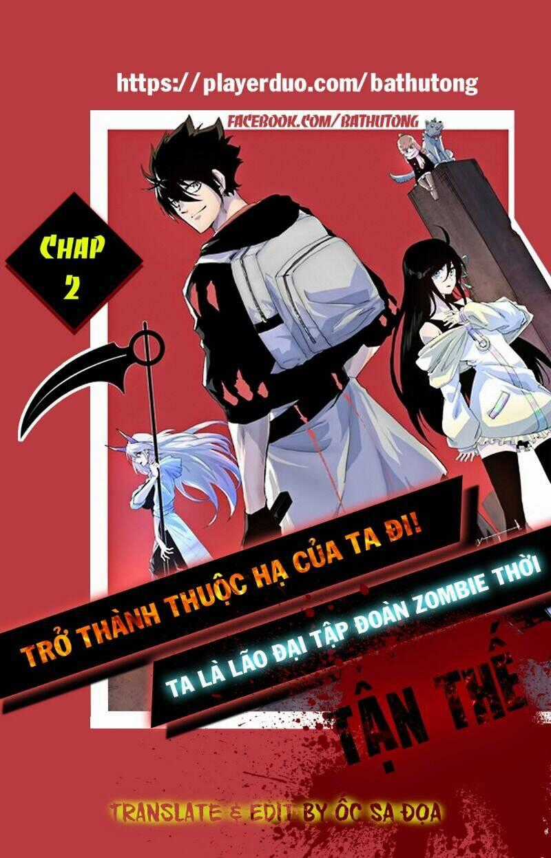 Ta Là Lão Đại Thời Tận Thế Chapter 2 trang 0