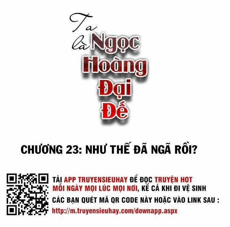 Ta Là Ngọc Hoàng Đại Đế Chapter 23 trang 1