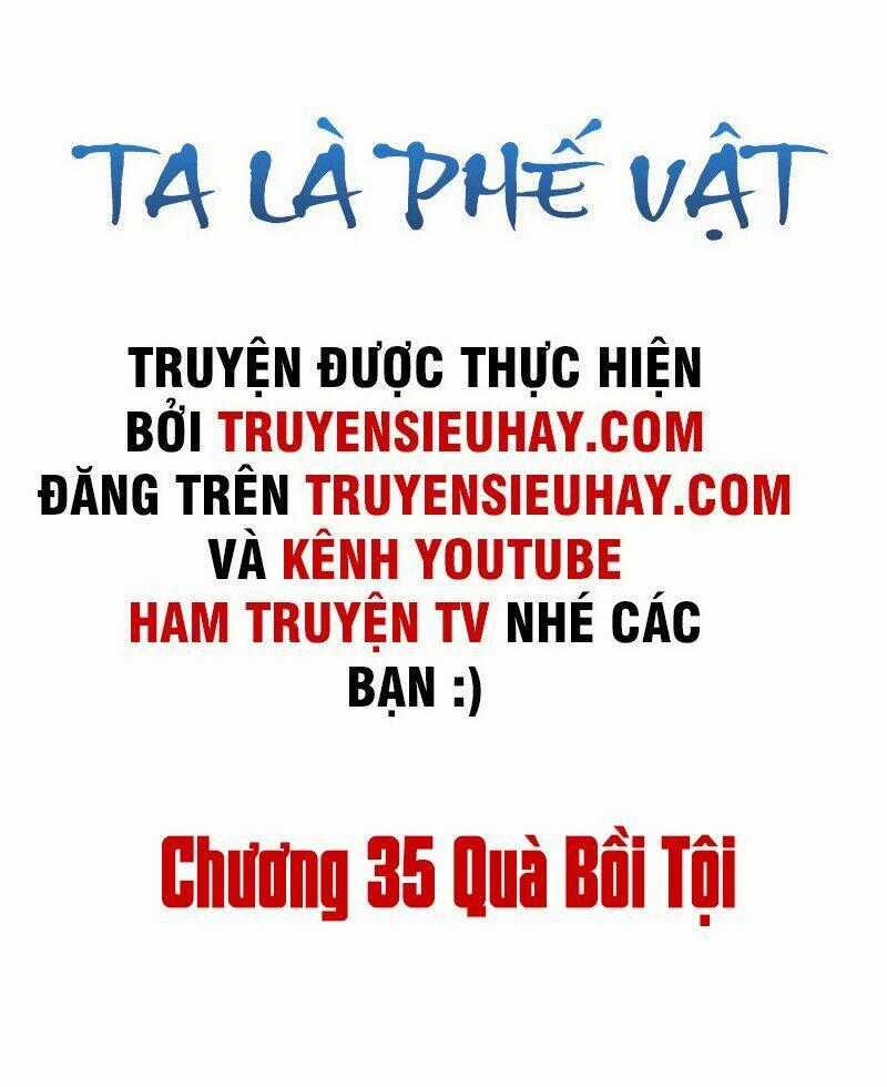 Ta Là Phế Vật Chapter 35 trang 1