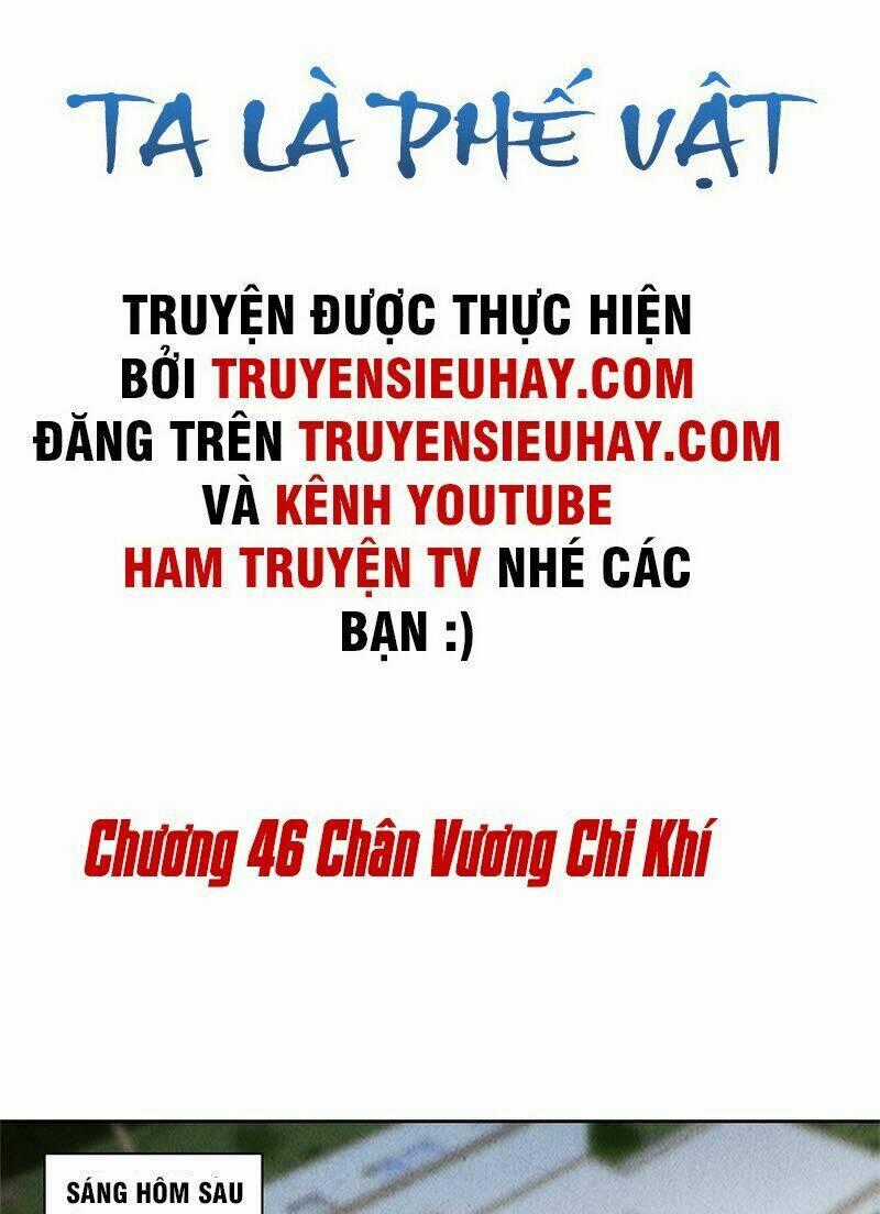 Ta Là Phế Vật Chapter 46 trang 1