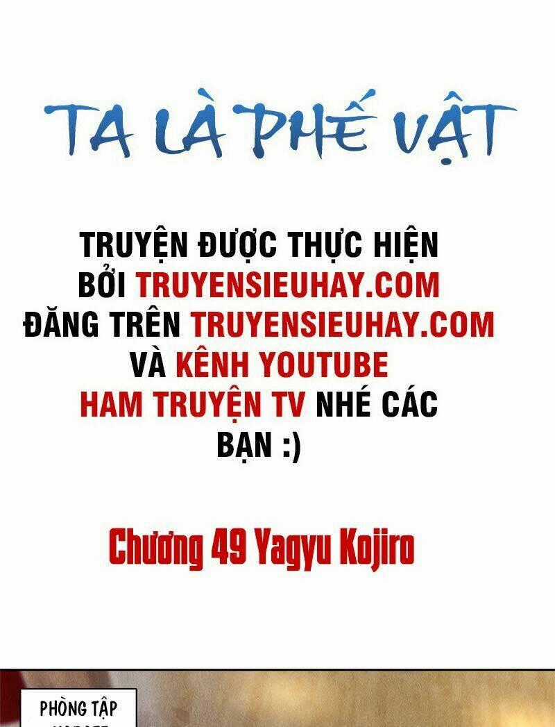 Ta Là Phế Vật Chapter 49 trang 1