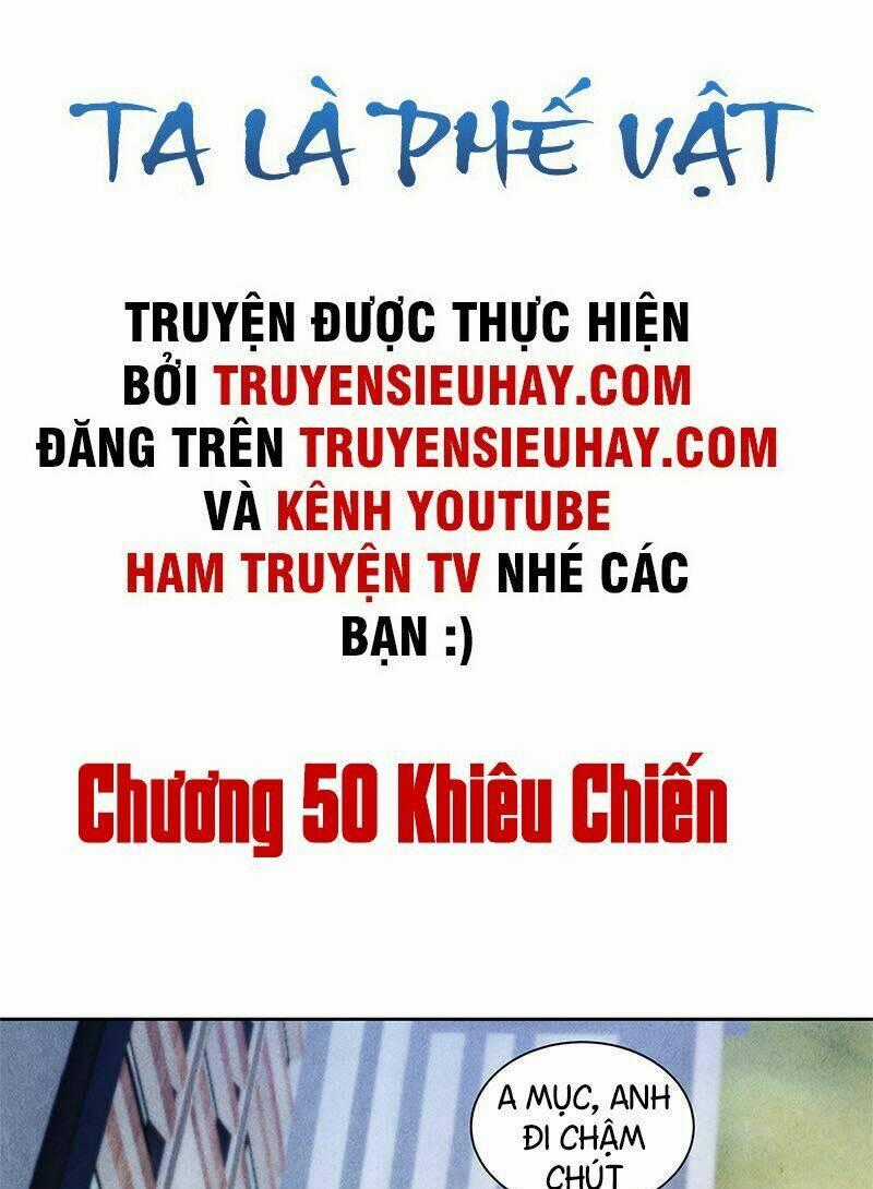 Ta Là Phế Vật Chapter 50 trang 1