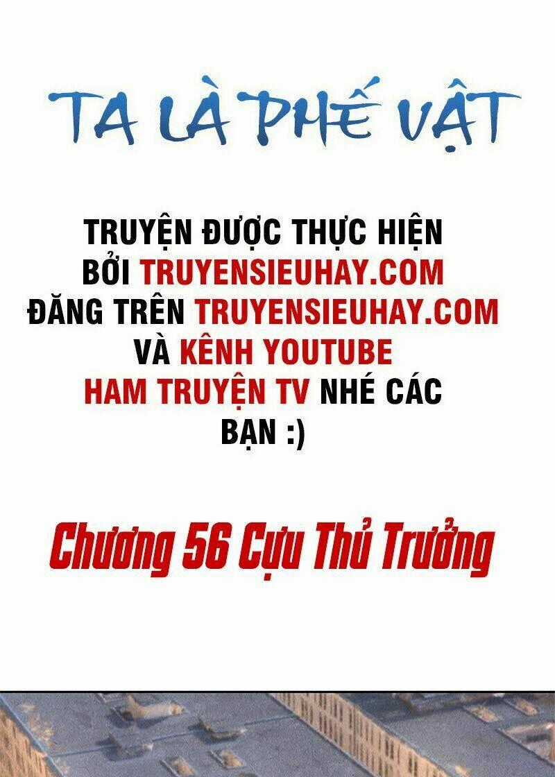 Ta Là Phế Vật Chapter 56 trang 1
