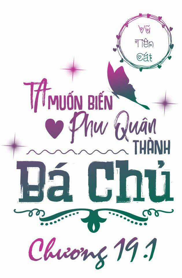 Ta Muốn Biến Phu Quân Thành Bá Chủ Chapter 19 trang 2