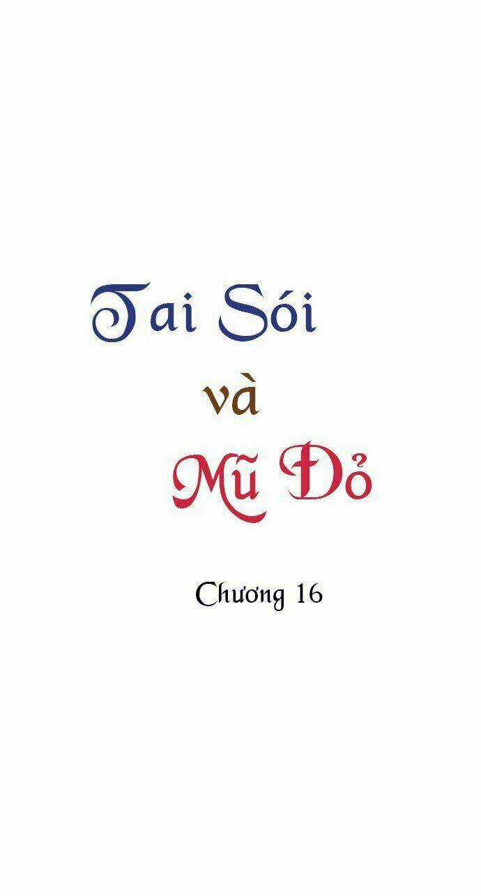 Tai Sói Và Mũ Đỏ Chapter 16 trang 4