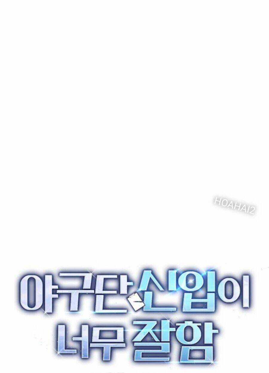 Tân Binh Của Đội Bóng Chày Quá Giỏi Chương 11 trang 11