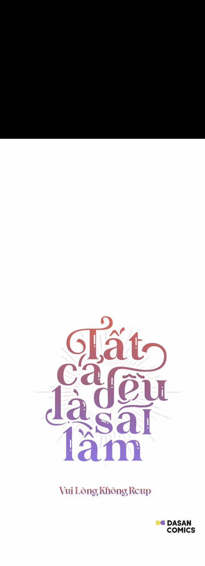 Tất Cả Chỉ Là Sai Lầm Chapter 4 trang 44