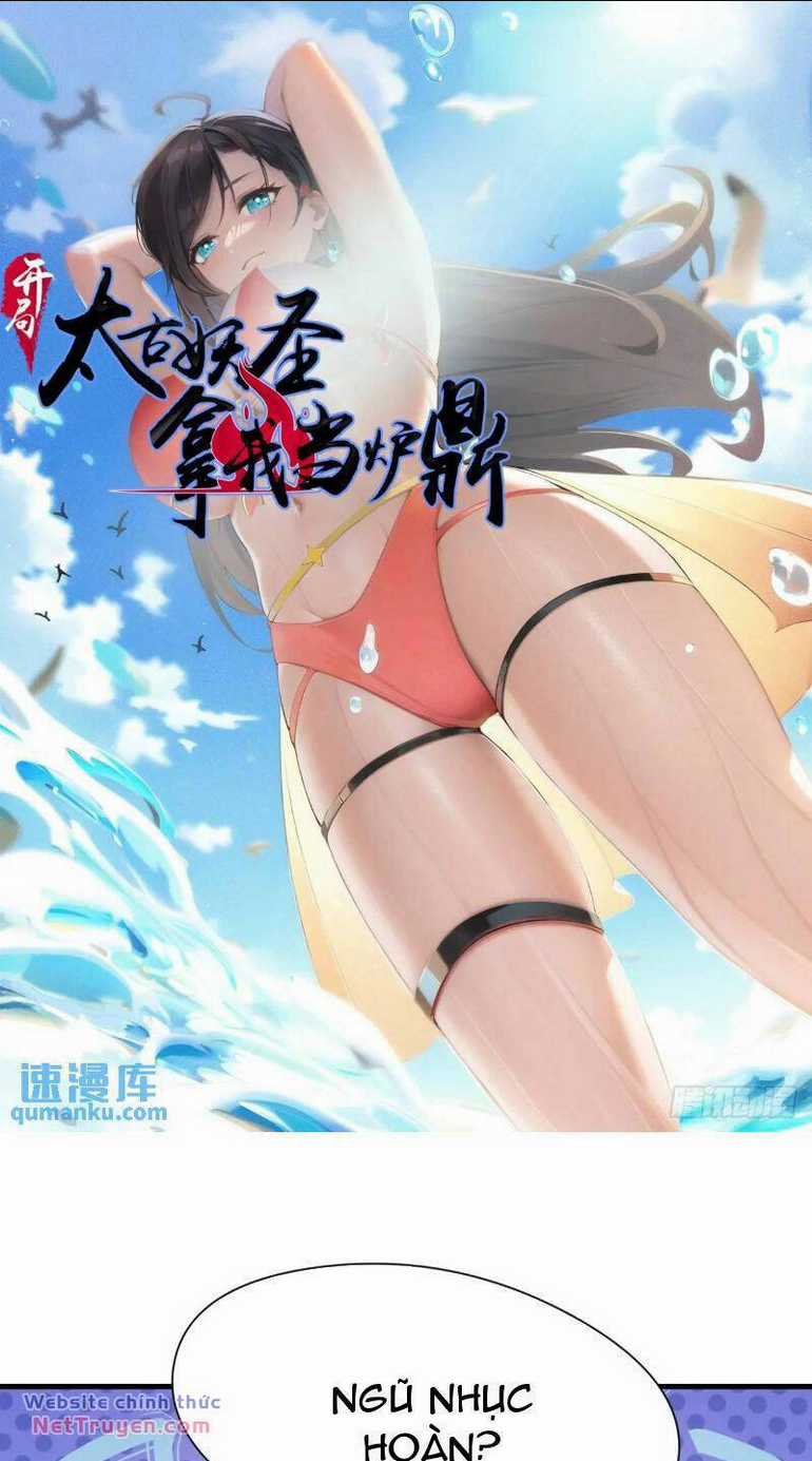 Thái Cổ Yêu Thánh Lấy Ta Làm Lô Đỉnh Chapter 55 trang 0