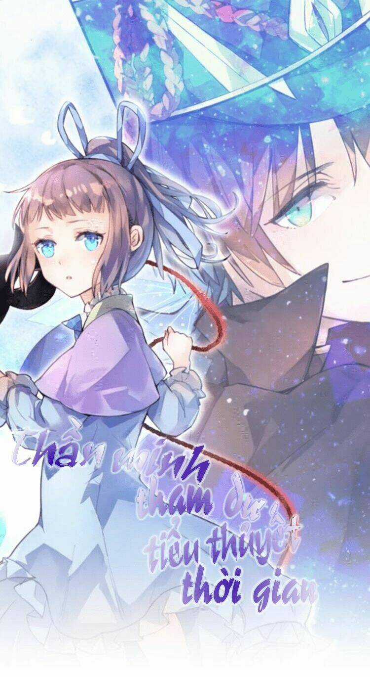 Thần Minh Tham Sự Tiểu Thuyết Thời Gian Chapter 1.1 trang 2
