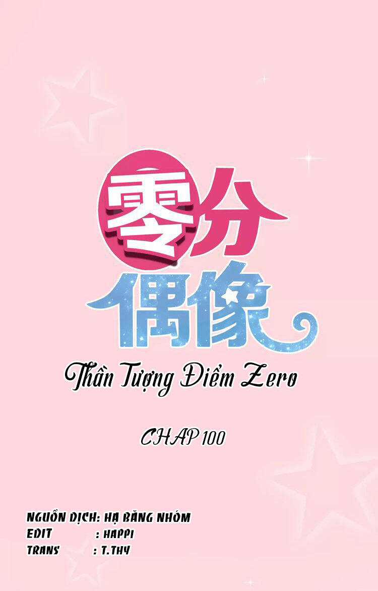 Thần Tượng Điểm Zero Chapter 100 trang 2