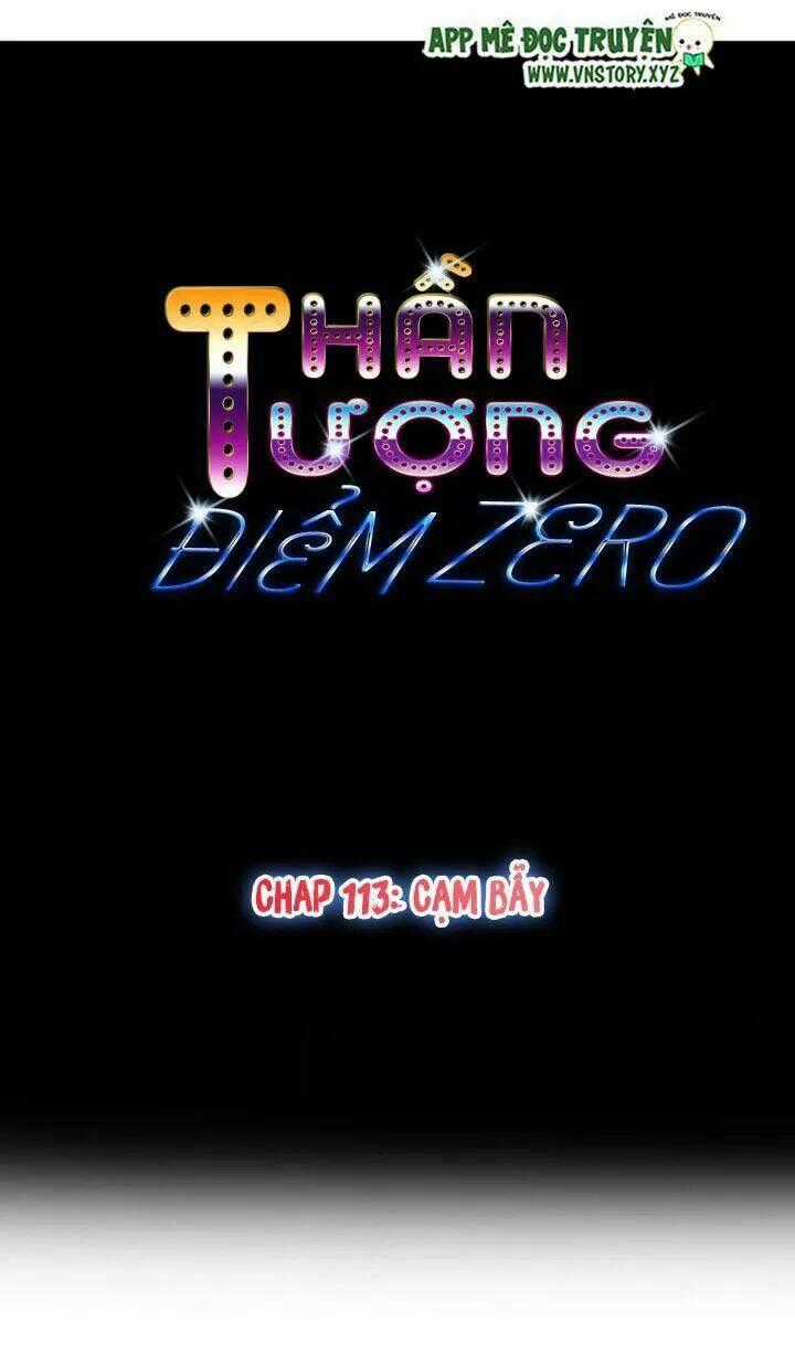 Thần Tượng Điểm Zero Chapter 113 trang 0