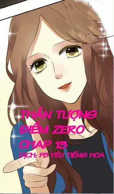Thần Tượng Điểm Zero Chapter 13 trang 0