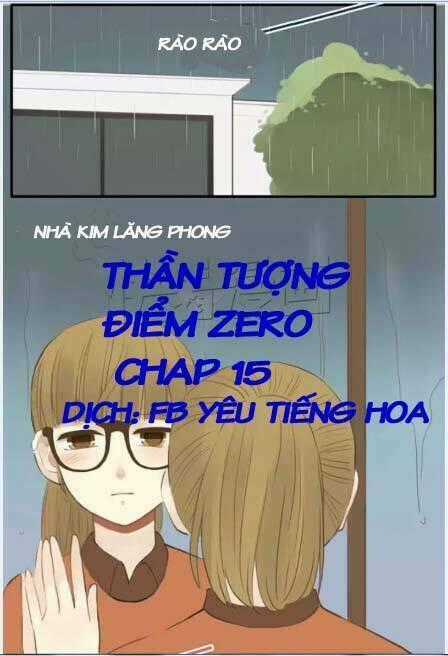 Thần Tượng Điểm Zero Chapter 15 trang 0