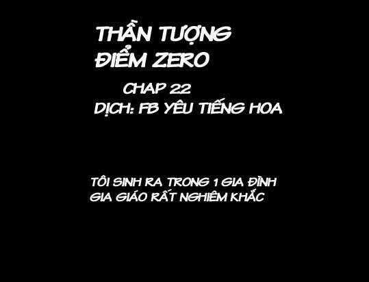 Thần Tượng Điểm Zero Chapter 22 trang 0