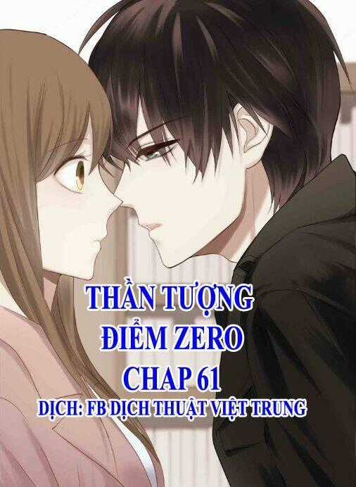 Thần Tượng Điểm Zero Chapter 61 trang 0