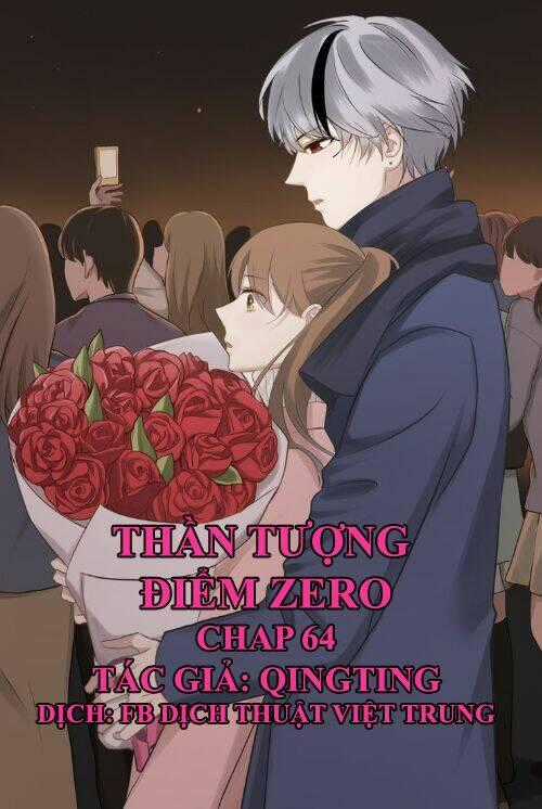 Thần Tượng Điểm Zero Chapter 64 trang 0