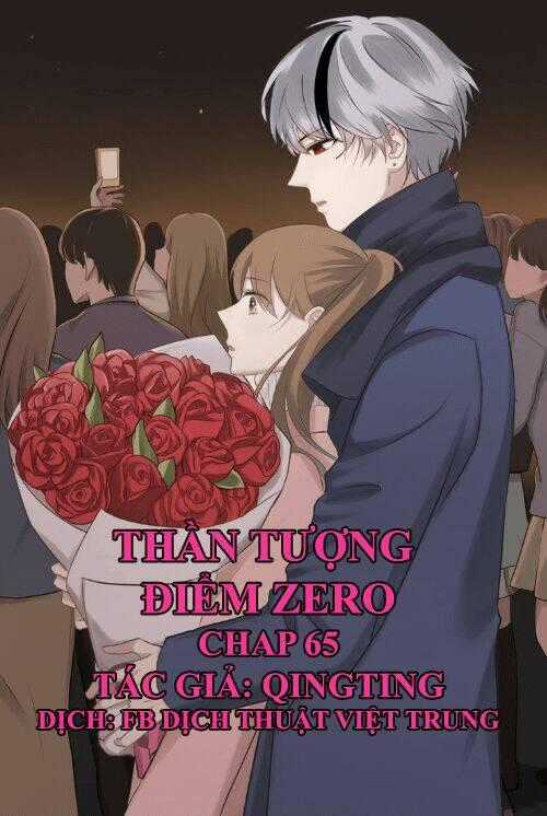 Thần Tượng Điểm Zero Chapter 65 trang 0