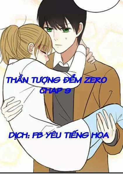 Thần Tượng Điểm Zero Chapter 9 trang 0