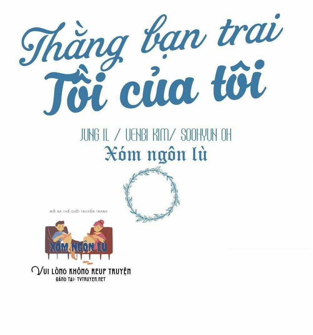 Thằng Bạn Trai Tồi Tệ Của Tôi Chapter 2 trang 1