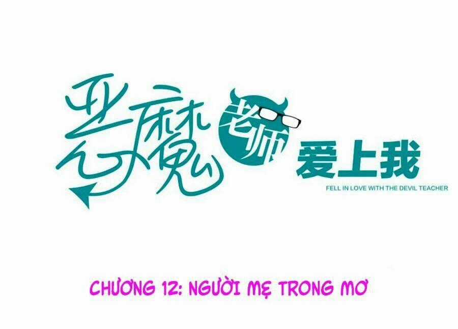 Thầy Giáo Ác Ma Yêu Tôi Rồi Chapter 12 trang 1