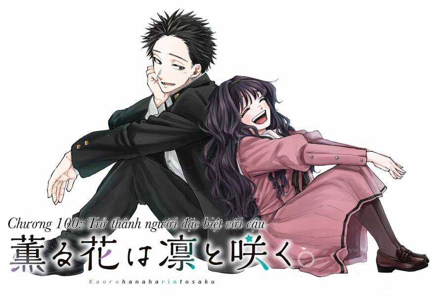The Fragrant Flower Blooms With Dignity - Kaoru Hana Wa Rin To Saku Chapter 100 trang 2