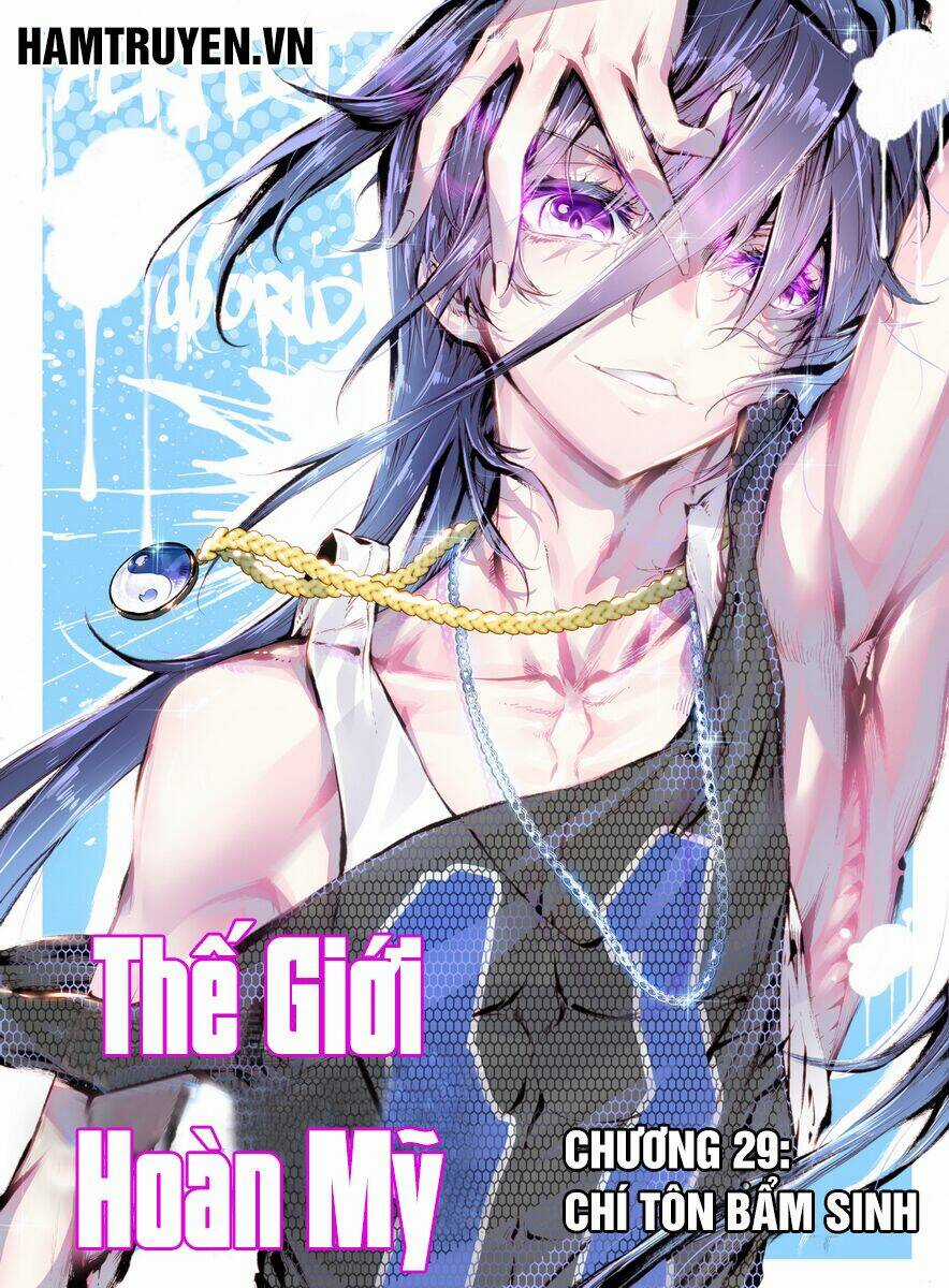 Thế Giới Hoàn Mỹ Chapter 29 trang 1