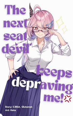 The Next Seat Devil Keeps Depraving Me