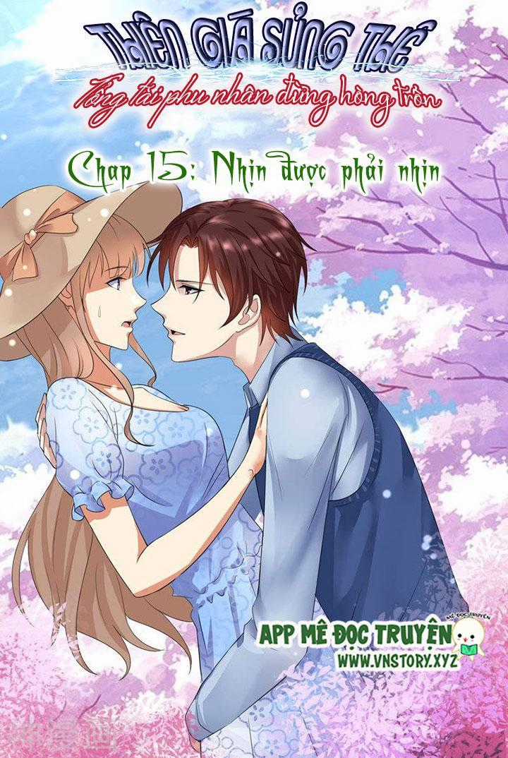 Thiên Giá Sủng Thê: Tổng Tài Phu Nhân Đừng Hòng Trốn Chapter 15 trang 1