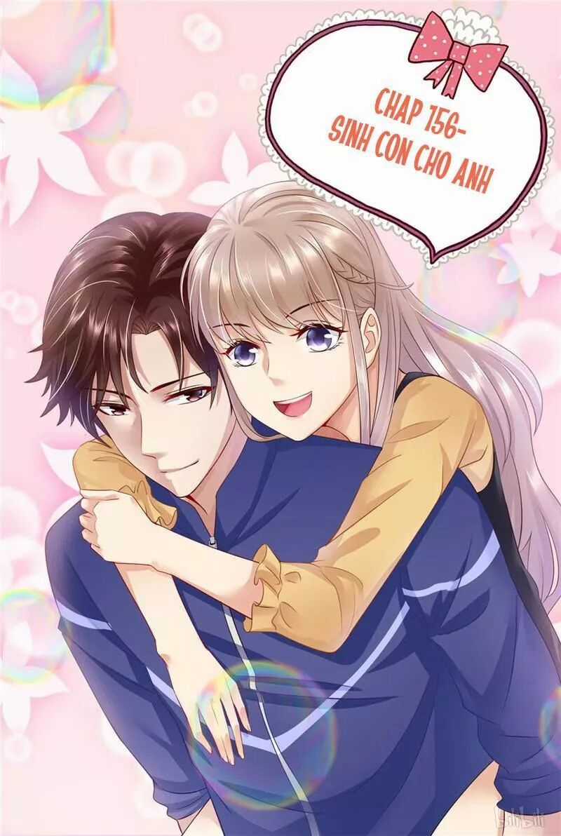 Thiên Giá Sủng Thê: Tổng Tài Phu Nhân Đừng Hòng Trốn Chapter 156 trang 1