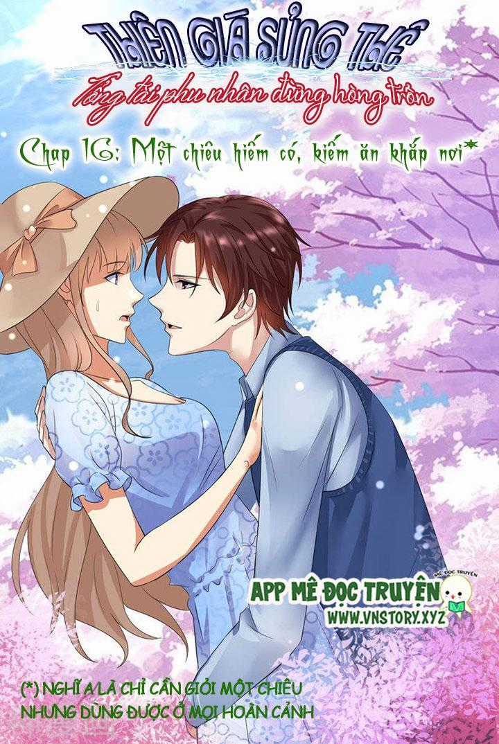 Thiên Giá Sủng Thê: Tổng Tài Phu Nhân Đừng Hòng Trốn Chapter 16 trang 1