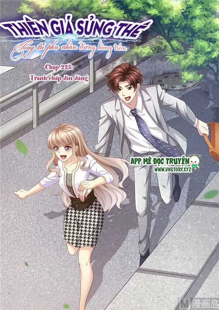 Thiên Giá Sủng Thê: Tổng Tài Phu Nhân Đừng Hòng Trốn Chapter 225 trang 1