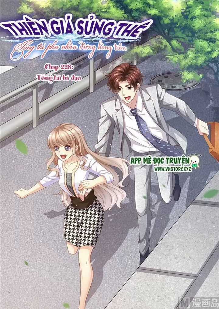 Thiên Giá Sủng Thê: Tổng Tài Phu Nhân Đừng Hòng Trốn Chapter 228 trang 1