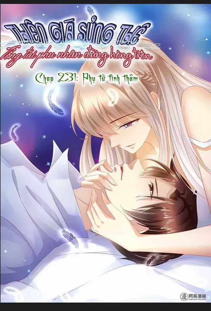 Thiên Giá Sủng Thê: Tổng Tài Phu Nhân Đừng Hòng Trốn Chapter 231 trang 1