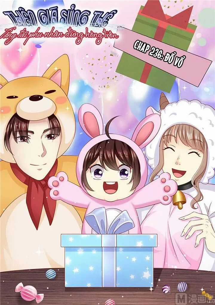 Thiên Giá Sủng Thê: Tổng Tài Phu Nhân Đừng Hòng Trốn Chapter 235 trang 1