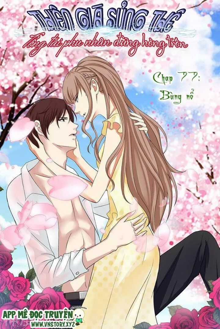 Thiên Giá Sủng Thê: Tổng Tài Phu Nhân Đừng Hòng Trốn Chapter 77 trang 1