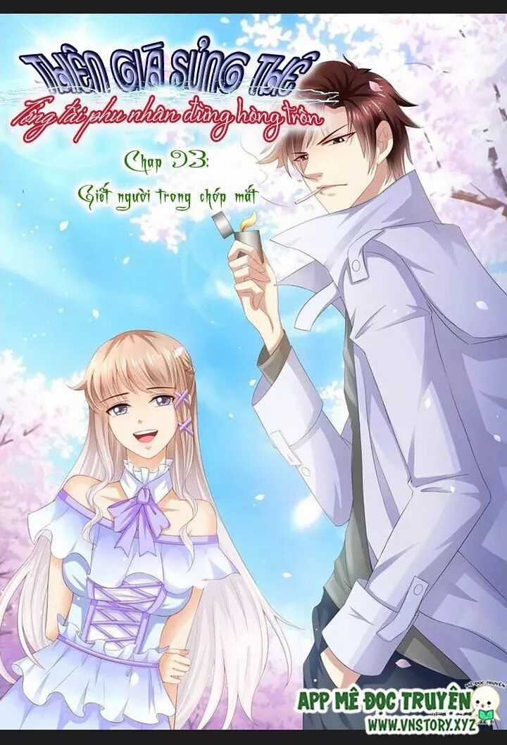 Thiên Giá Sủng Thê: Tổng Tài Phu Nhân Đừng Hòng Trốn Chapter 93 trang 1