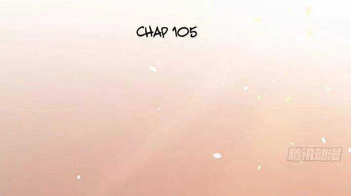 Thiên Hậu Trở Về Chapter 105 trang 0