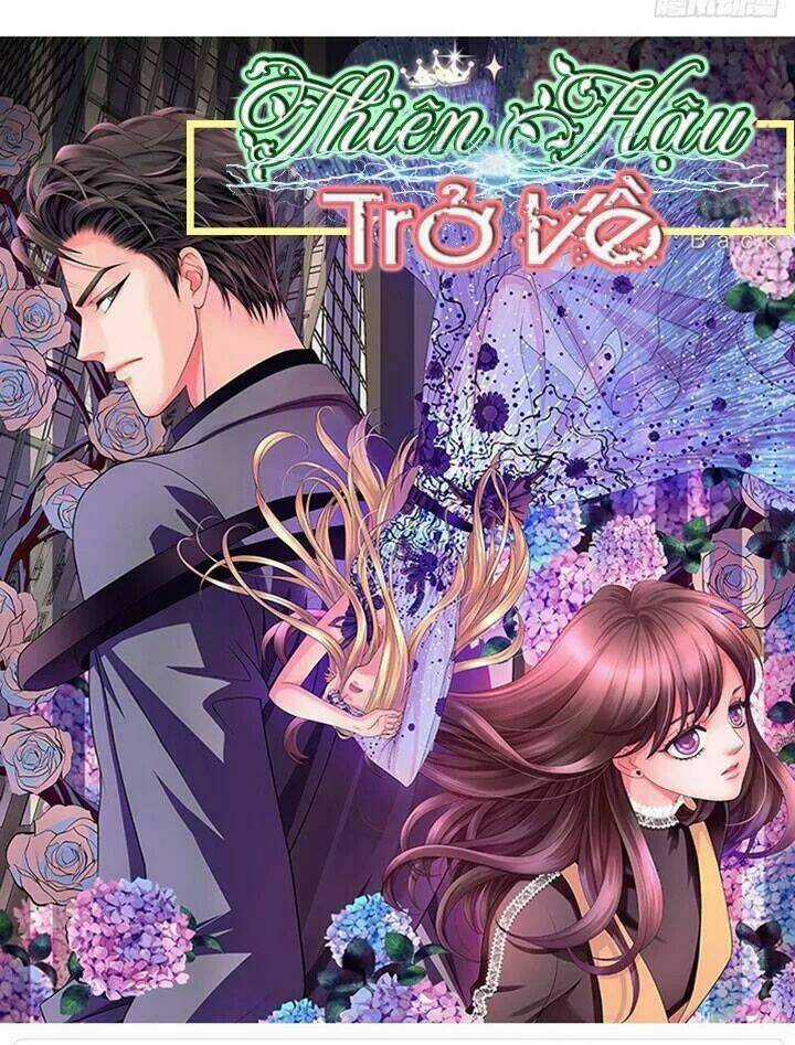 Thiên Hậu Trở Về Chapter 22 trang 0