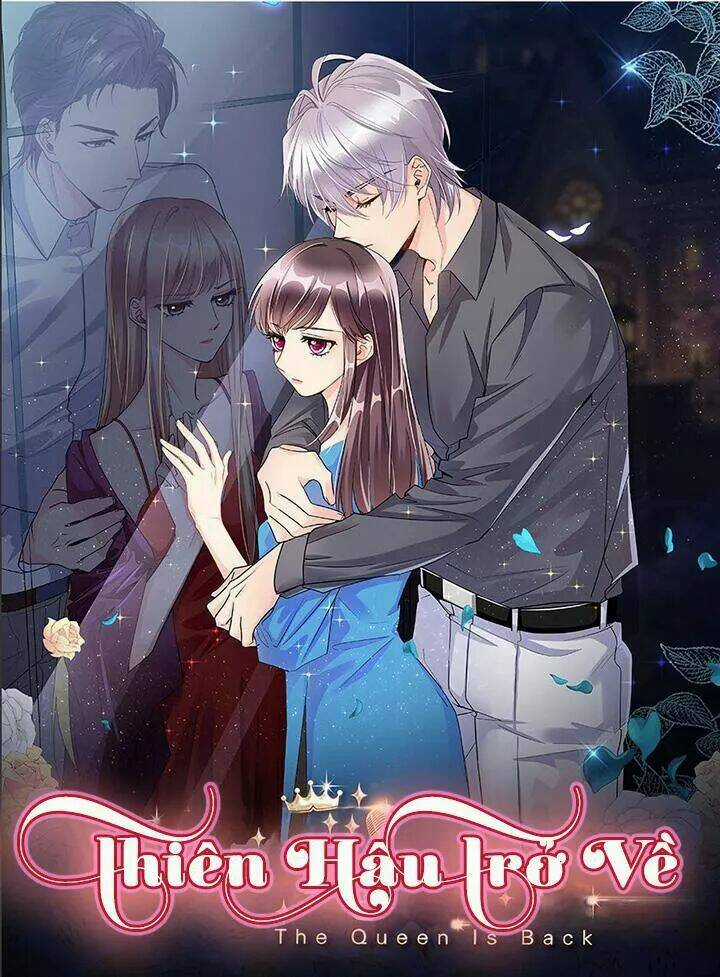 Thiên Hậu Trở Về Chapter 38 trang 0